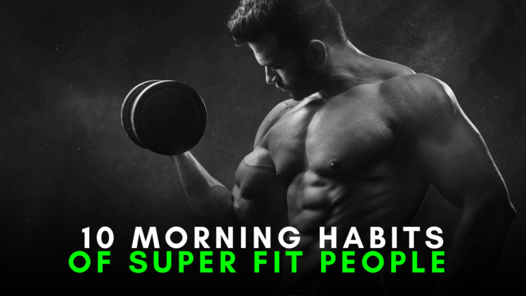 10 Morning Habits of Super Fit People